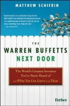 Cover art for The Warren Buffetts Next Door: The World's Greatest Investors You've Never Heard Of and What You Can Learn From Them