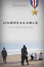 Cover art for Unbreakable: A Navy SEAL's Way of Life