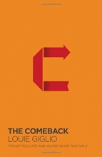 Cover art for The Comeback: It's Not Too Late and You're Never Too Far