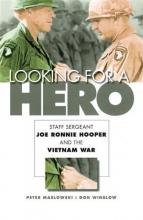 Cover art for Looking for a Hero: Staff Sergeant Joe Ronnie Hooper and the Vietnam War