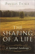 Cover art for The Shaping of a Life: A Spiritual Landscape