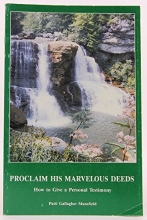 Cover art for Proclaim His marvelous deeds: How to give a personal testimony
