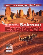 Cover art for SCIENCE EXPLORER EARTHS CHANGING SURFACE STUDENT EDITION 2007