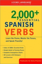 Cover art for 2000+ Essential Spanish Verbs: Learn the Forms, Master the Tenses, and Speak Fluently! (Essential Vocabulary)
