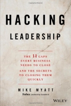 Cover art for Hacking Leadership: The 11 Gaps Every Business Needs to Close and the Secrets to Closing Them Quickly