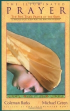 Cover art for The Illuminated Prayer: The Five-Times Prayer of the Sufis