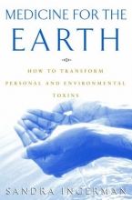 Cover art for Medicine for the Earth: How to Transform Personal and Environmental Toxins