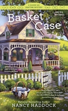 Cover art for Basket Case (A Silver Six Mystery)