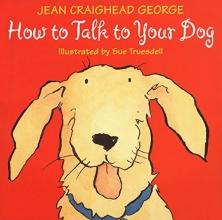 Cover art for How to Talk to Your Dog (Talk to Your Pets)