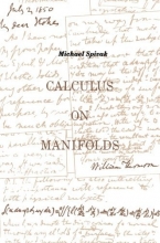 Cover art for Calculus On Manifolds: A Modern Approach To Classical Theorems Of Advanced Calculus