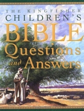 Cover art for The Kingfisher Children's Bible Questions and Answers