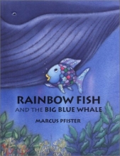 Cover art for Rainbow Fish and the Big Blue Whale Mini Book