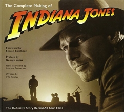 Cover art for The Complete Making of Indiana Jones: The Definitive Story Behind All Four Films