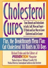 Cover art for Cholesterol Cures: From Almonds and Antioxidants to Garlic, Golf, Wine and Yogurt - 325 Quick and Easy Ways to Lower Cholesterol and Live Longer