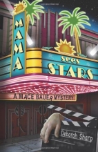 Cover art for Mama Sees Stars (A Mace Bauer Mystery)