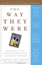 Cover art for The Way They Were: Dealing with Your Parents' Divorce After a Lifetime of Marriage