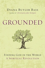 Cover art for Grounded: Finding God in the World-A Spiritual Revolution