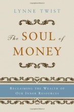Cover art for The Soul of Money: Transforming Your Relationship with Money and Life