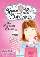 Cover art for The Cupcake Club: Peace, Love, and Cupcakes
