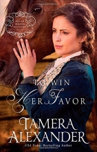 Cover art for To Win Her Favor (A Belle Meade Plantation Novel)