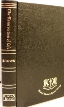 Cover art for The Resurrection of Life: An Exposition of First Corinthians XV; with a Discourse on our Lord's Resurrection
