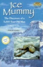 Cover art for Ice Mummy, the Discovery of a 5,000 Year-Old Man (Step Into Reading Level 3)