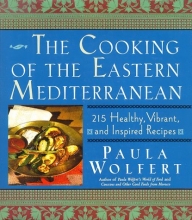 Cover art for The Cooking of the Eastern Mediterranean: 215 Healthy, Vibrant, and Inspired Recipes