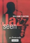 Cover art for William Claxton: Jazz Seen: 30 Postcards