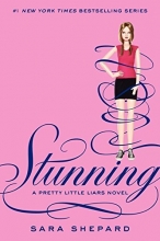 Cover art for Stunning (Pretty Little Liars #11)