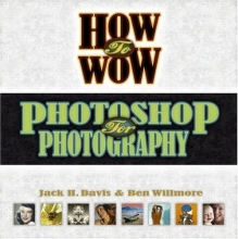 Cover art for How to Wow: Photoshop for Photography