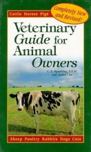 Cover art for A New Veterinary Guide for Animal Owners: Cattle-Goats-Sheep-Horses-Pigs-Poultry-Rabbits-Dogs-Cats