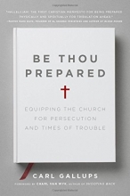 Cover art for Be Thou Prepared: Equipping the Church for Persecution and Times of Trouble