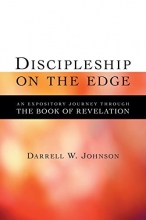 Cover art for Discipleship on the Edge: An Expository Journey Through the Book of Revelation