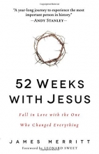 Cover art for 52 Weeks with Jesus: Fall in Love with the One Who Changed Everything
