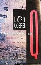 Cover art for The Lost Gospel: The Book of Q & Christian Origins
