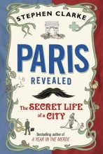 Cover art for Paris Revealed: The Secret Life of a City