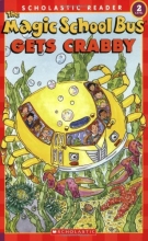 Cover art for The Magic School Bus Gets Crabby (Scholastic Reader, Level 2)