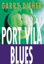 Cover art for Port Vila Blues: A Wyatt Novel (Allen & Unwin Original Fiction.)