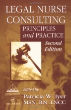 Cover art for Legal Nurse Consulting: Principles and Practice, Second Edition