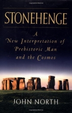 Cover art for Stonehenge: A New Interpretation of Prehistoric Man and the Cosmos