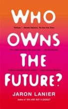 Cover art for Who Owns the Future?
