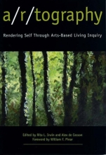 Cover art for A/R/Tography: Rendering Self Through Arts-Based Living Inquiry