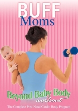 Cover art for Buff Moms: Beyond Baby Body Workout