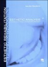 Cover art for Esthetic Rehabilitation In Fixed Prosthodontics: Esthetic Analysis: A Systematic Approach To Prosthetic Treatment