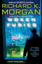 Cover art for Woken Furies: A Takeshi Kovacs Novel