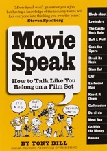 Cover art for Movie Speak: How to Talk Like You Belong on a Film Set