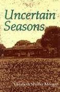 Cover art for Uncertain Seasons: A Young Girl's Coming of Age in World War II