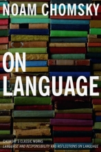 Cover art for On Language: Chomsky's Classic Works "Language and Responsibility" and "Reflections on Language" in One Volume
