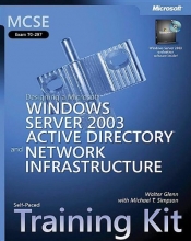 Cover art for MCSE Self-Paced Training Kit (Exam 70-297): Designing a Microsoft Windows Server 2003 Active Directory and Network Infrastructure: (Exam 70-297); ... Infrastructure (Microsoft Press Training Kit)