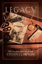 Cover art for The Legacy: Ten Core Values Every Father Must Leave His Child